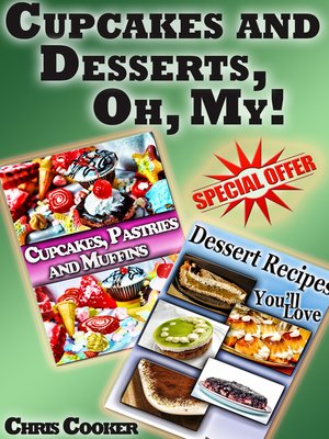 cover image of Cupcakes and Desserts, Oh, My!